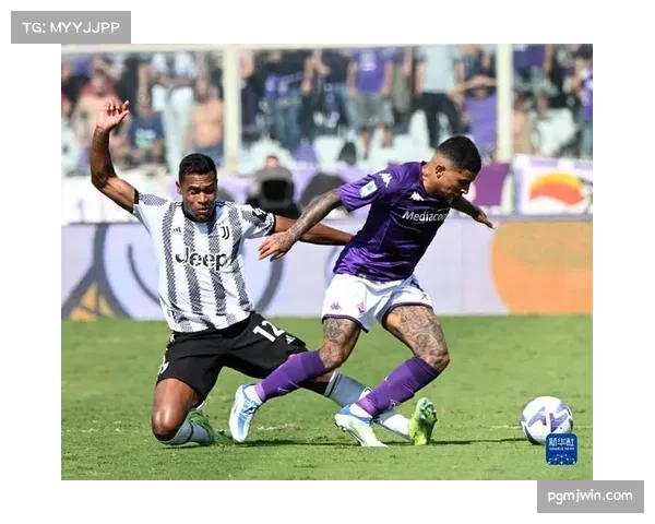 佛罗伦萨迎战尤文图斯，主队迫切希望摆脱垫底位置